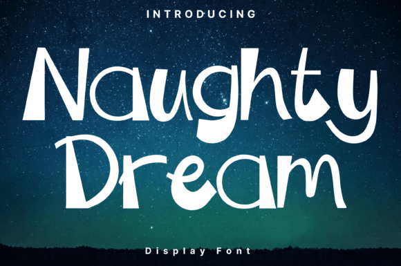 Naughty Dream Font: A Whimsical Typeface for Branding