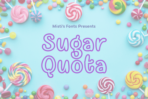 Sugar Quota Font: A Display Typeface for Campaigns