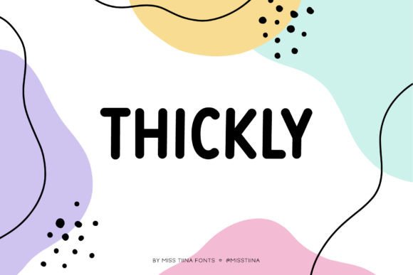 Thickly Font Review: A Friendly Handwritten Sans Serif
